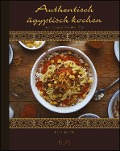 Cover-Bild zum Titel 'Authentisch ägyptisch kochen' von 'Nehal Leheta'