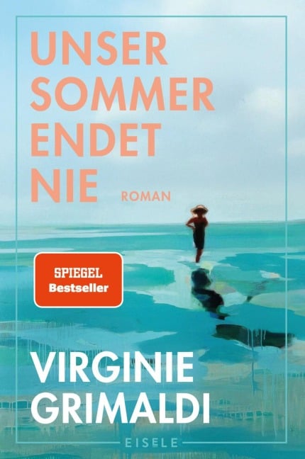 Unser Sommer endet nie - Virginie Grimaldi