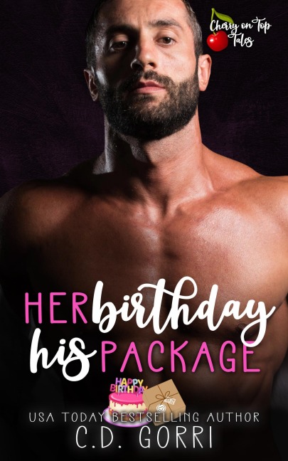 Her Birthday His Package (Cherry On Top Tales, #7) - C. D. Gorri