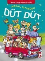 Masal Otobüsü Düt Düt - Masallarla Karakter Egitimi - Müjgan Seyhi