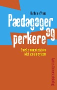 Cover-Bild zum Titel 'Pædagoger og perkere' von 'Kathrine Vitus'
