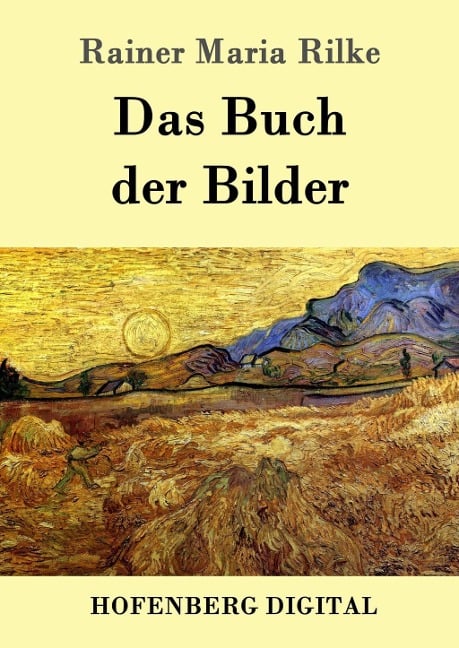 Das Buch der Bilder - Rainer Maria Rilke