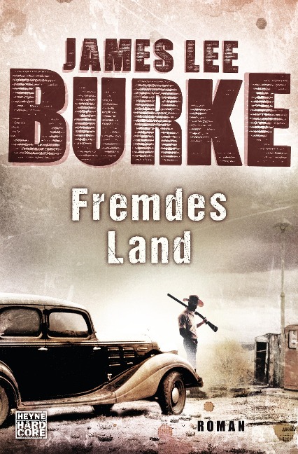 Fremdes Land - James Lee Burke