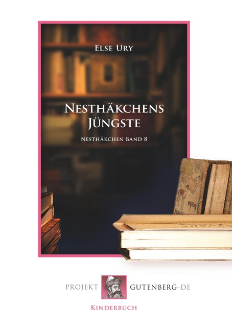 Nesthäkchens Jüngste - Else Ury