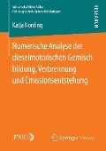 Cover-Bild zum Titel 'Numerische Analyse der dieselmotorischen Gemischbildung, Verbrennung und Emissionsentstehung' von 'Katja Nording'