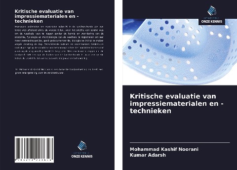 Kritische evaluatie van impressiematerialen en -technieken - Mohammad Kashif Noorani, Kumar Adarsh