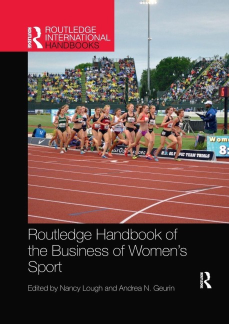 Routledge Handbook of the Business of Women's Sport - 