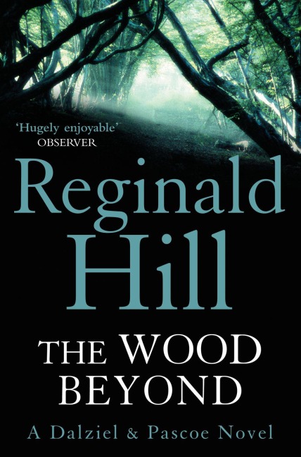 The Wood Beyond - Reginald Hill