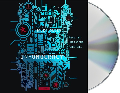 Infomocracy: Book One of the Centenal Cycle - Malka Older