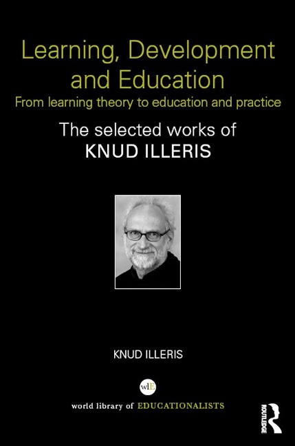 Learning, Development and Education - Knud Illeris