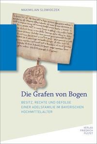 Die Grafen von Bogen - Maximilian Slowioczek