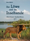 Cover-Bild zum Titel 'Der Löwe und die Inselbande' von 'Klaus Möckel'