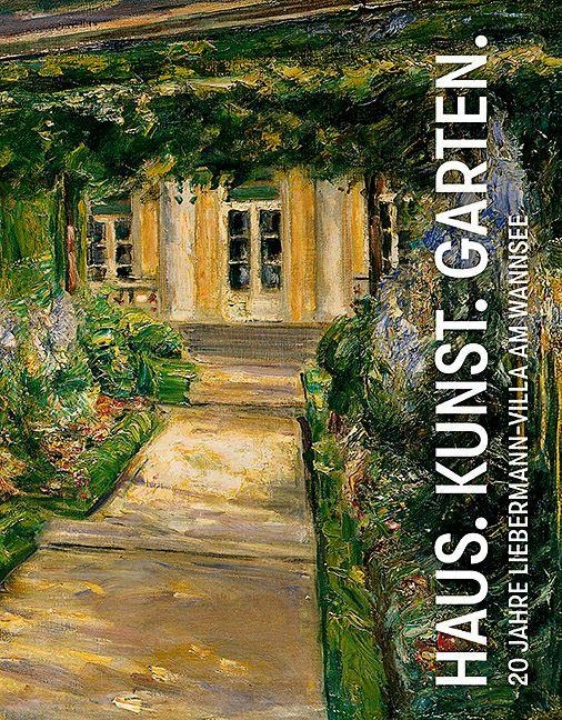 Haus. Kunst. Garten. - 