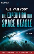 Die Expedition der Space Beagle - A. E. van Vogt