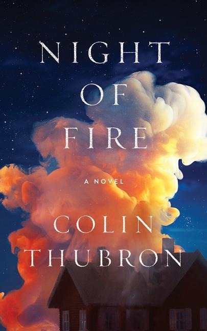 NIGHT OF FIRE LIB/E     9D - Colin Thubron