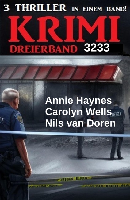 Krimi Dreierband 3233 - Nils van Doren, Annie Haynes, Carolyn Wells