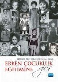 Cover-Bild zum Titel 'Erken Cocukluk Egitimine Giris' von 'Ayse Bilge Selcuk, Yavuz Samur, Dilek Acer cakar, Cansu Serttas Franzini, Zeynep B. Erdiller Yatmaz'