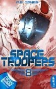 Cover-Bild zum Titel 'Space Troopers - Folge 8' von 'P. E. Jones'
