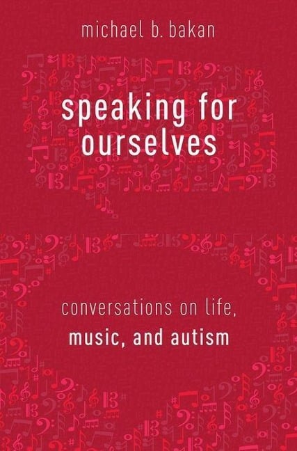 Speaking for Ourselves - Michael B Bakan