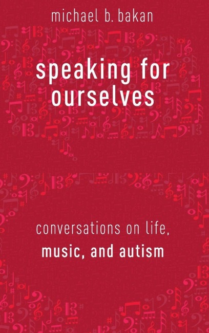 Speaking for Ourselves - Michael B Bakan