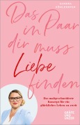 Cover-Bild zum Titel 'Das Paar in dir muss Liebe finden' von 'Sandra Köhldorfer'