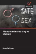 Cover-Bild zum Titel 'Planowanie rodziny w Ghanie' von 'Daniela Prem'