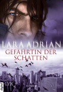 Cover-Bild zum Titel 'Gefährtin der Schatten' von 'Lara Adrian'