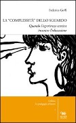 Cover-Bild zum Titel 'La complessità dello sguardo. Quando l'esperienza estetica incontra l'educazione' von 'Federica Goffi'