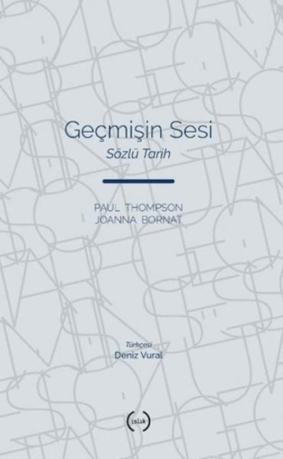 Gecmisin Sesi - Paul Thompson, Joanna Bornat