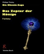 Cover-Bild zum Titel 'Das Zepter der Könige' von 'Philipp Tholey'