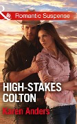 Cover-Bild zum Titel 'High-Stakes Colton' von 'Karen Anders'