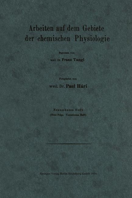 Arbeiten auf dem Gebiete der chemischen Physiologie - Franz Tangl, Paul Hári