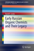Cover-Bild zum Titel 'Early Russian Organic Chemists and Their Legacy' von 'David E Lewis'