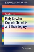 Cover-Bild zum Titel 'Early Russian Organic Chemists and Their Legacy' von 'David E Lewis'