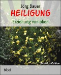 Heiligung - Jörg Bauer