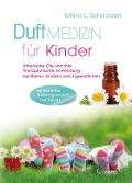 Duftmedizin für Kinder - Maria L. Schasteen