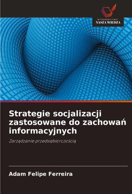 Strategie socjalizacji zastosowane do zachowa¿ informacyjnych - Adam Felipe Ferreira