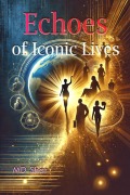 Cover-Bild zum Titel 'Echoes of Iconic Lives' von 'Md Shar'