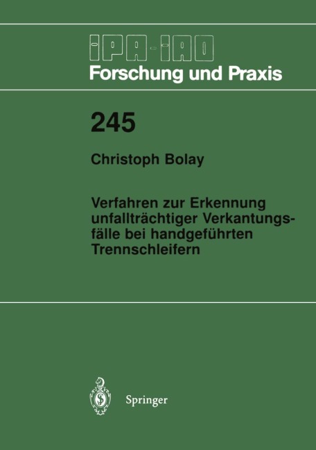 Verfahren zur Erkennung unfallträchtiger Verkantungsfälle bei handgeführten Trennschleifern - Christoph Bolay
