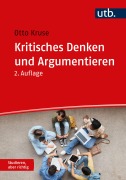 Cover-Bild zum Titel 'Kritisches Denken und Argumentieren' von 'Otto Kruse'