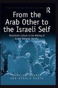 Cover-Bild zum Titel 'From the Arab Other to the Israeli Self' von 'Yonatan Mendel, Ronald Ranta'