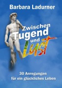 Cover-Bild zum Titel 'Zwischen Tugend und Lust' von 'Barbara Ladurner'