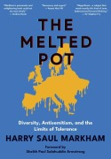 Cover-Bild zum Titel 'The Melted Pot' von 'Harry Saul Markham'