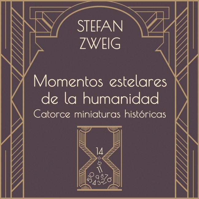 Momentos estelares de la humanidad - Stefan Zweig