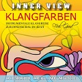 Cover-Bild zum Titel 'Inner View - Klangfarben - Instrumentale Klangreise zur Innenschau im Jetzt' von ''