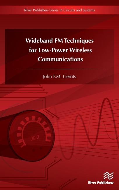 Wideband FM Techniques for Low-Power Wireless Communications - John Gerrits