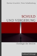 Cover-Bild zum Titel 'Schuld und Vergebung' von 'Markus Graulich, Peter Schallenberg'
