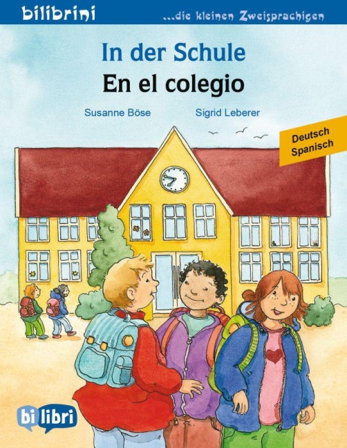In der Schule. Kinderbuch En el colegio. Deutsch-Spanisch - Susanne Böse