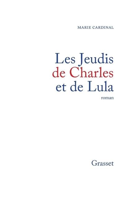 Les jeudis de Charles et Lula - Marie Cardinal