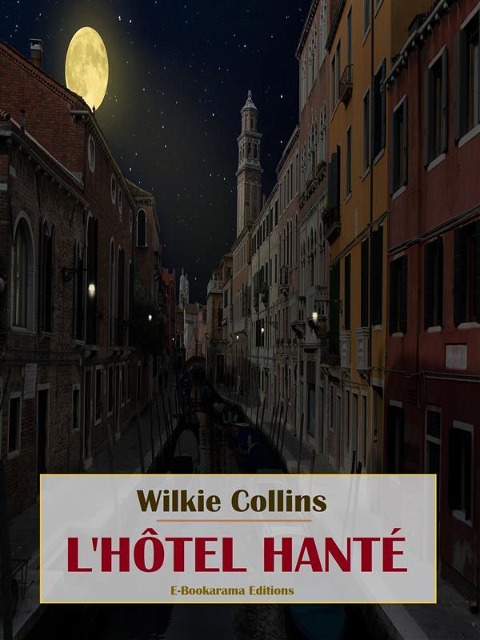 L'hôtel hanté - Wilkie Collins